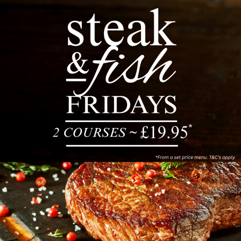View News Story - Steak & Fish Fridays
